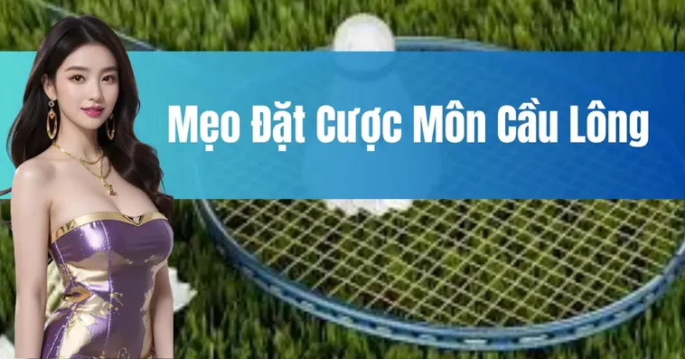 Tham Gia Cá Cược Cầu Lông VVVWin Chinh Phục Thắng Lớn
